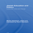 Moshe Aberbach, David Aberbach - Jewish Education and History. Continuity, crisis and change (Routledge Jewish Studies) (Retail)