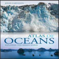 Atlas of Oceans_ Exploring This Hidden World Atlas of Oceans_ Exploring This Hidden World