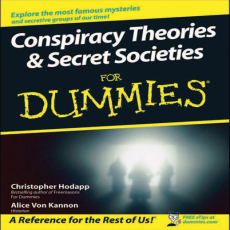 Conspiracy Theories and Secret Societies For Dummies Conspiracy Theories and Secret Societies For Dummies